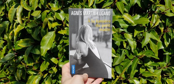 A la lumière du petit matin – Agnès Martin-Lugand