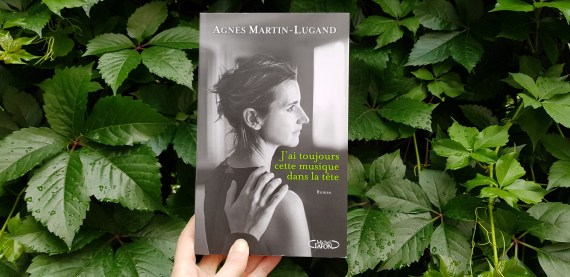 J’ai toujours cette musique dans la tête – Agnès Martin-Lugand