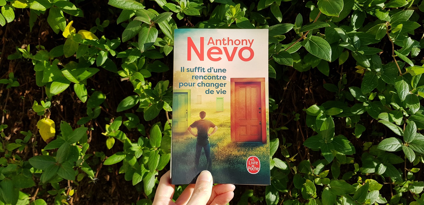 Il suffit d’une rencontre pour changer de vie – Anthony Nevo